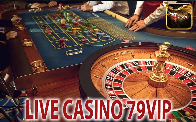 LIVE CASINO 79VIP