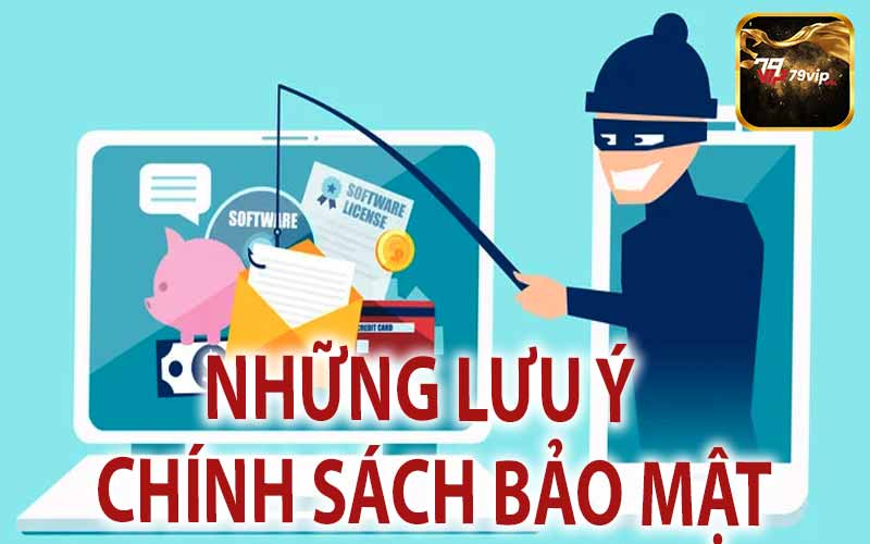 Những Lưu Ý Trong Chính Sách Bảo Mật