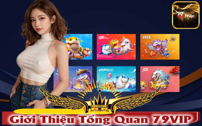 Giới Thiệu Tổng Quan Nhà Cái 79Vip